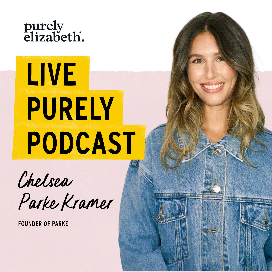 Live Purely Podcast: The Spark of Parke and the Power of Community, Chelsea Parke Kramer